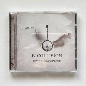 B Collision - Music CD - Crowder, David Band -  2006-06-27 - Six Step Records